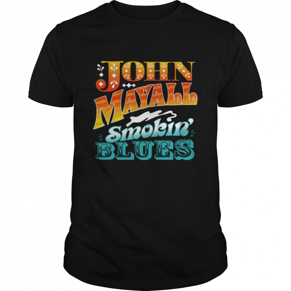 Smokin’ Blues John Mayall shirt