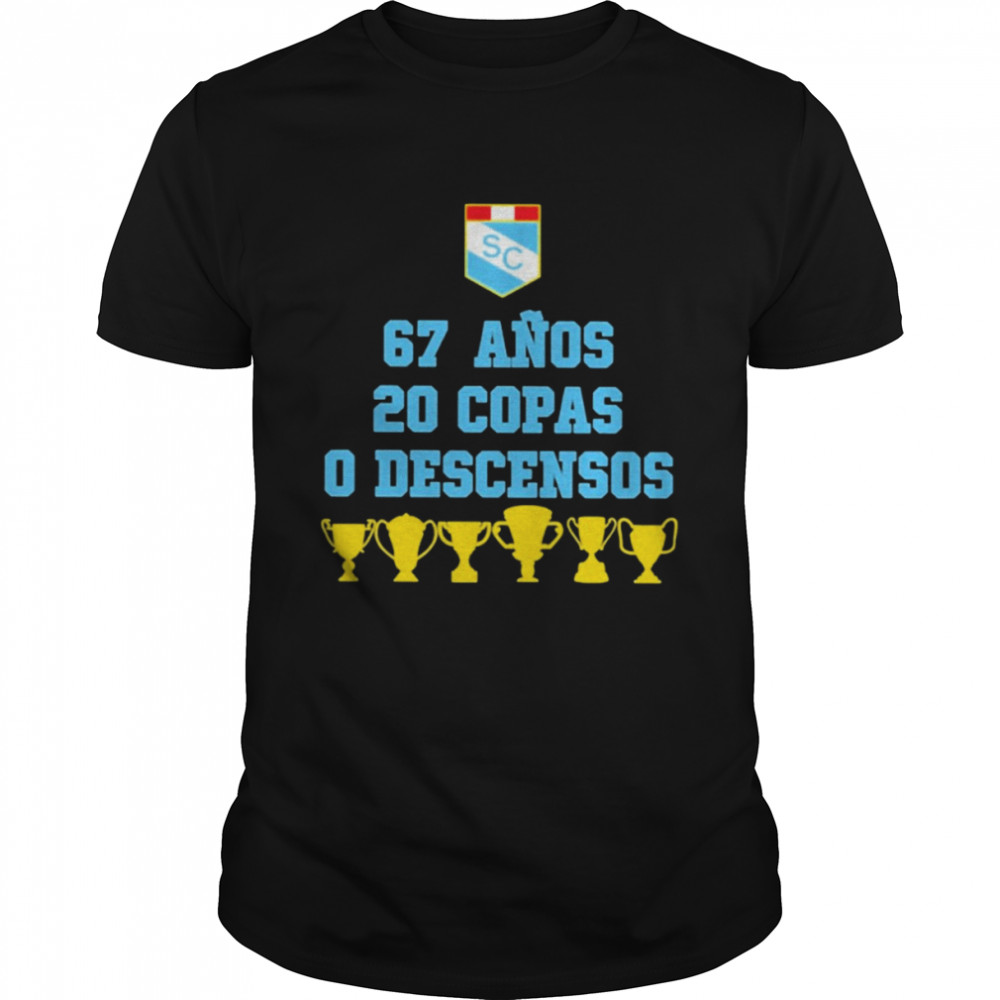 Sporting cristal 67 anos 20 copas 0 descensos T-shirt