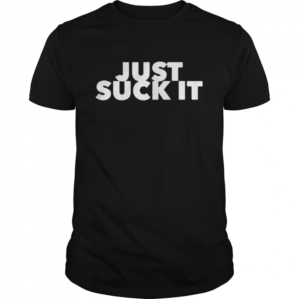 Suck It shirt