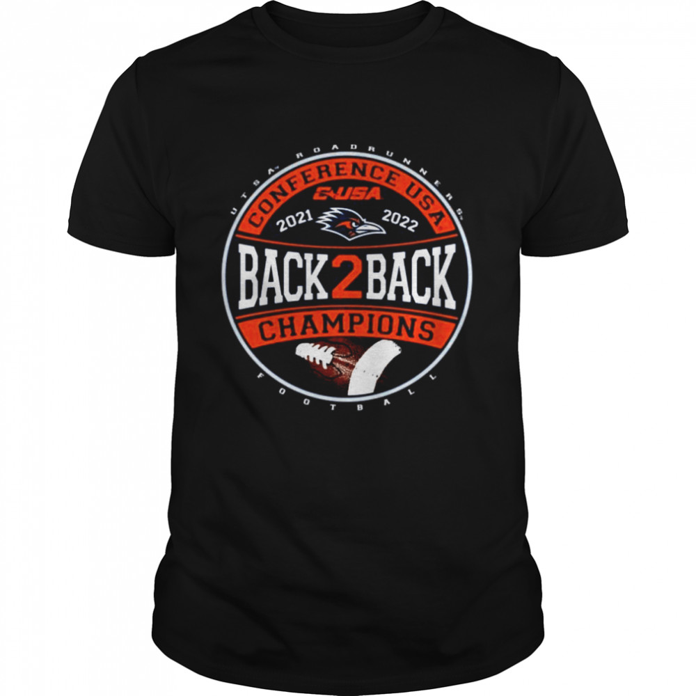 University of Texas San Antonio Football 2022 C-USA Back 2 Back Champions T-Shirt