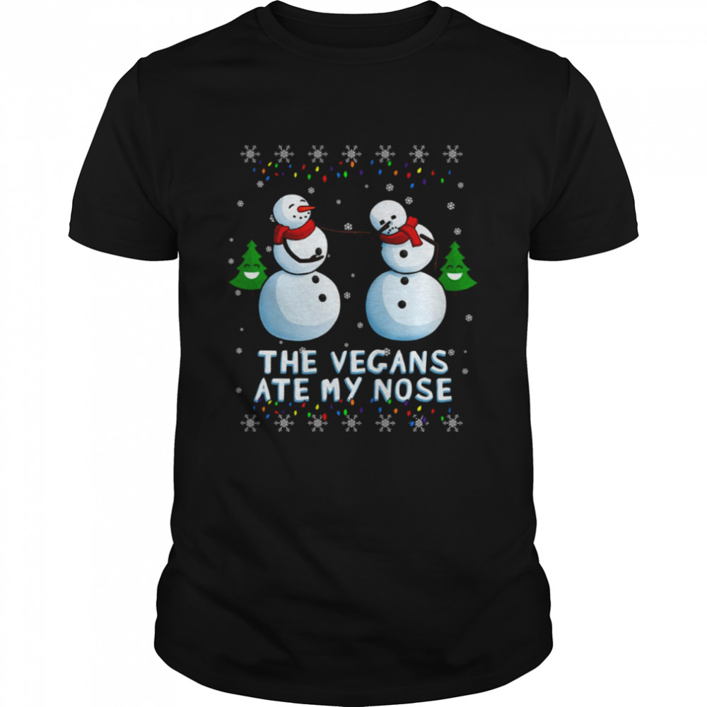 Vegans Ate My Nose Snowmen Christmas shirt