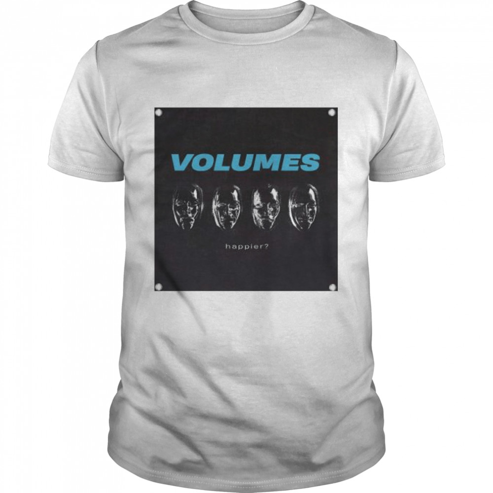 Volumes happier outlines shirt