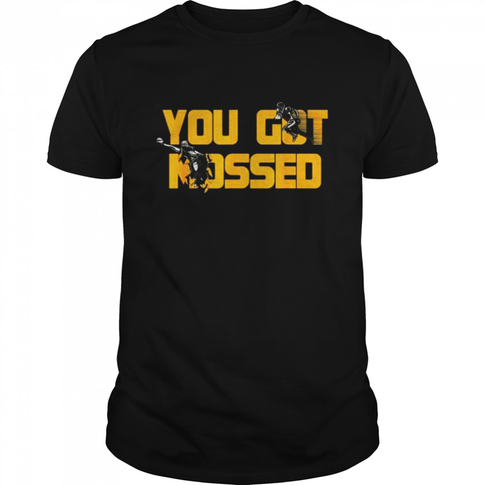 You Got Mossed Great American Football Shirt