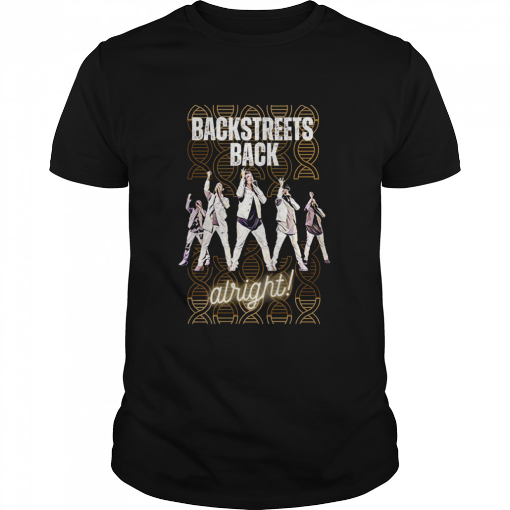 Alright Bsb Backstreets Back Dna shirt