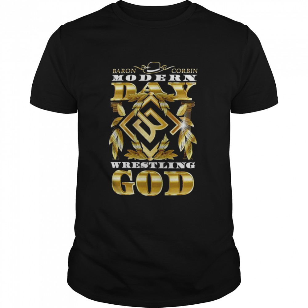 Baron Corbin Modern Day Wrestling God T-Shirt