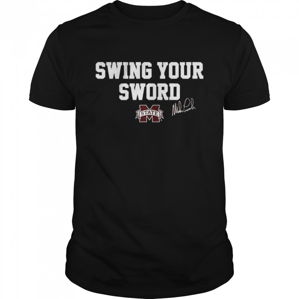 Mississippi State Swing Your Sword Signature Shirt