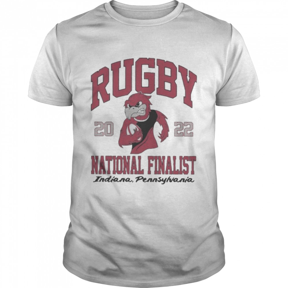 Rugby National Finalist 2022 Indiana Pennsylvania Shirt