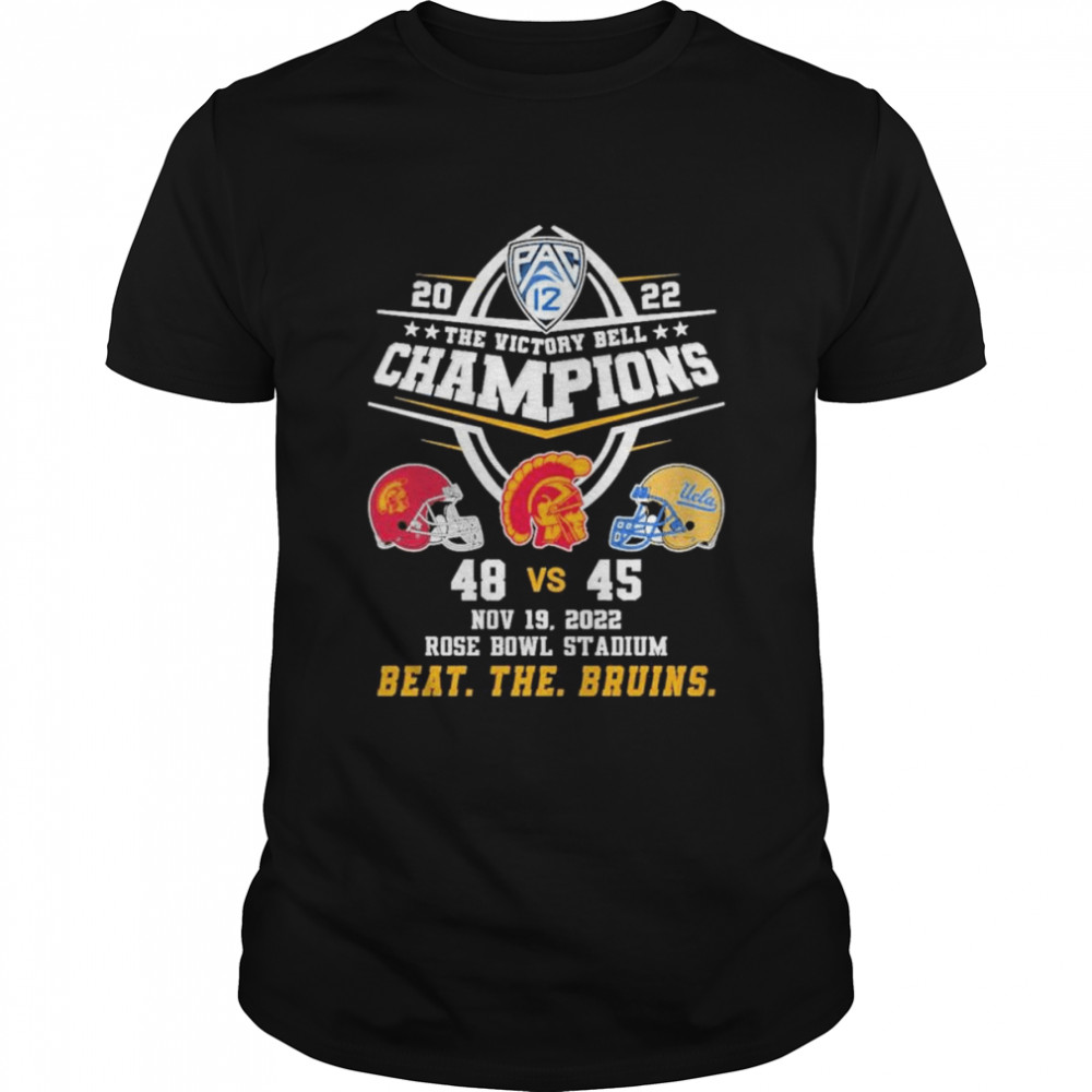 Usc Trojans 48 45 Ucla Football 2022 The Victory Bell Champions Beat The Bruins Shirt