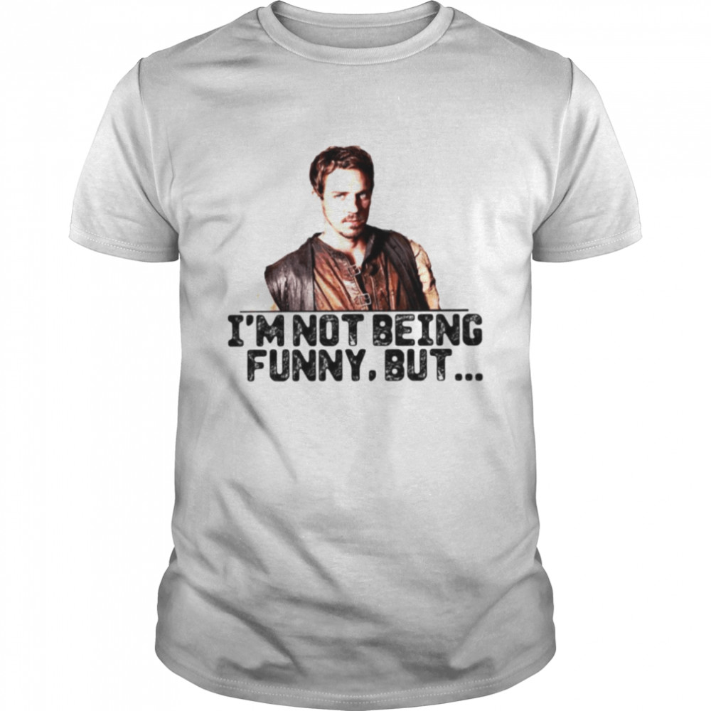 Allan I’m Not Being Funny Robin Hood Movie shirt