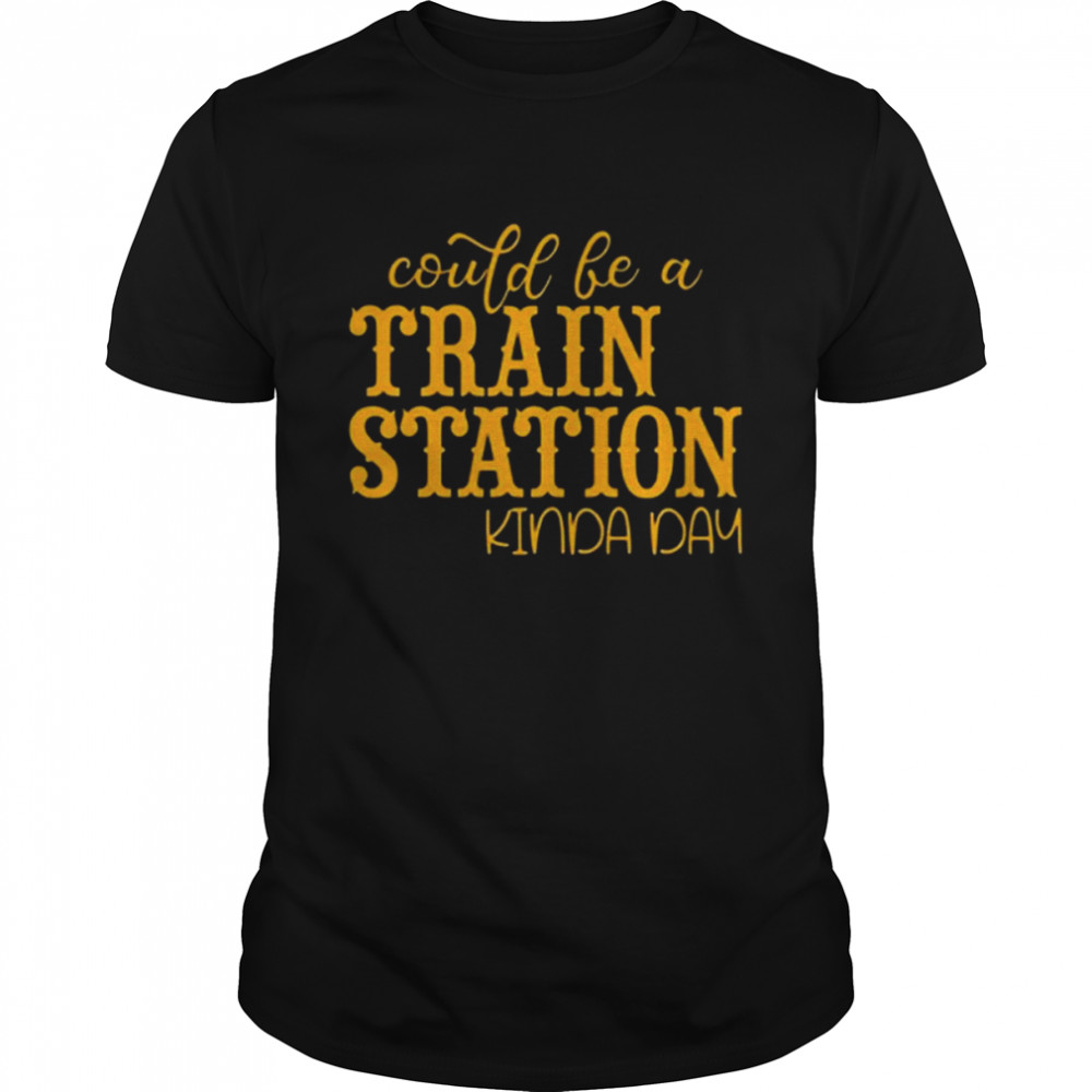 Could Be A Train Station Kinda Day Yellowstone Men’s Shirt