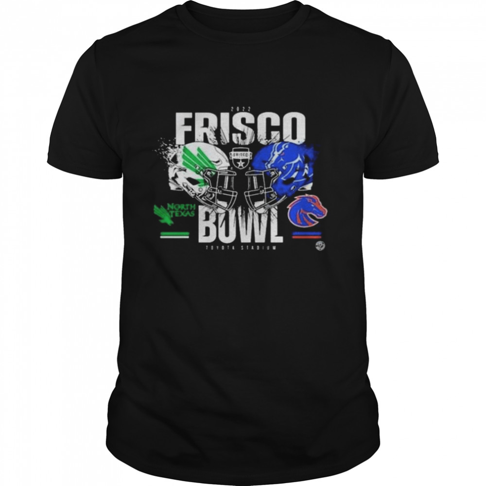 North Texas vs Boise State 2022 Frisco Bowl Matchup Shirt