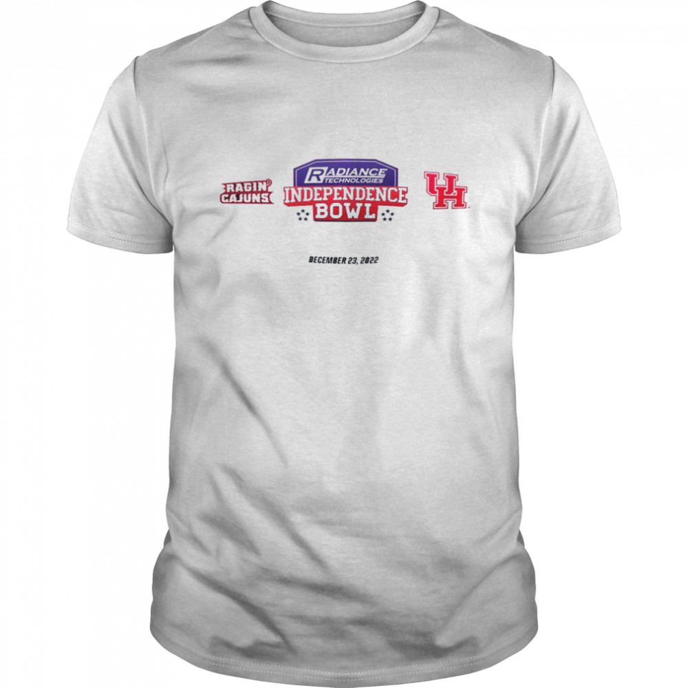 Ragin’ Cajuns Vs Cougars Of Houston 2022 Radiance Technologies Independence Bowl De 23 2022 Shirt