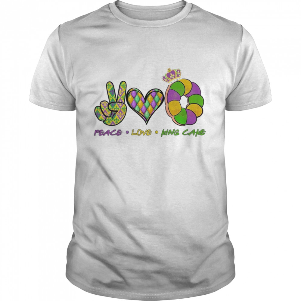 Peace Love King Cake Mardi Gras Shirt