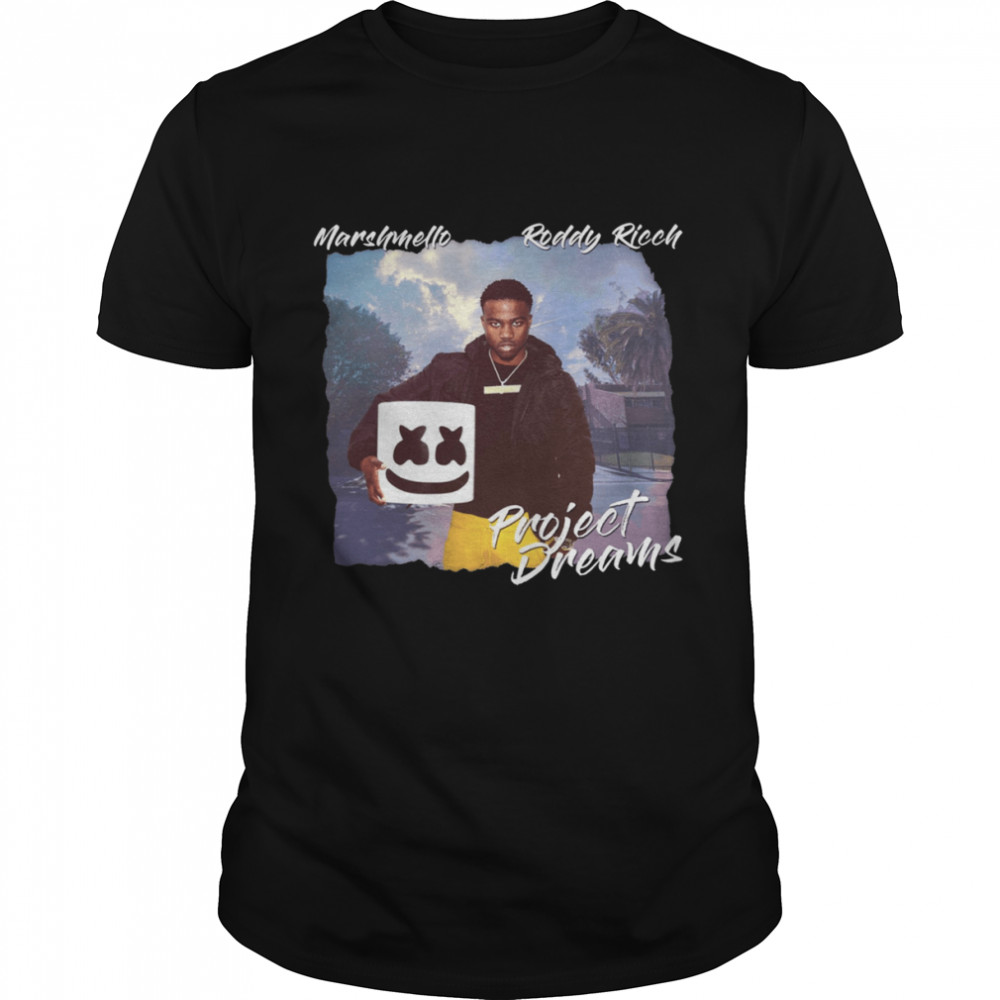 Project Dreams Roddy Ricch And Marshmello shirt