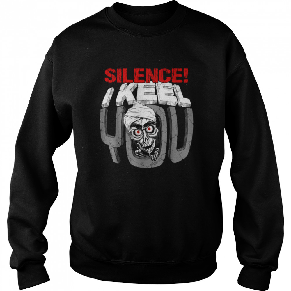 Silence Je Te Keel Minéral Jeff Dunham shirt Unisex Sweatshirt