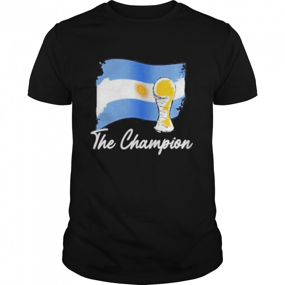 Argentina The Champion, World Cup 2022 Tee Shirts