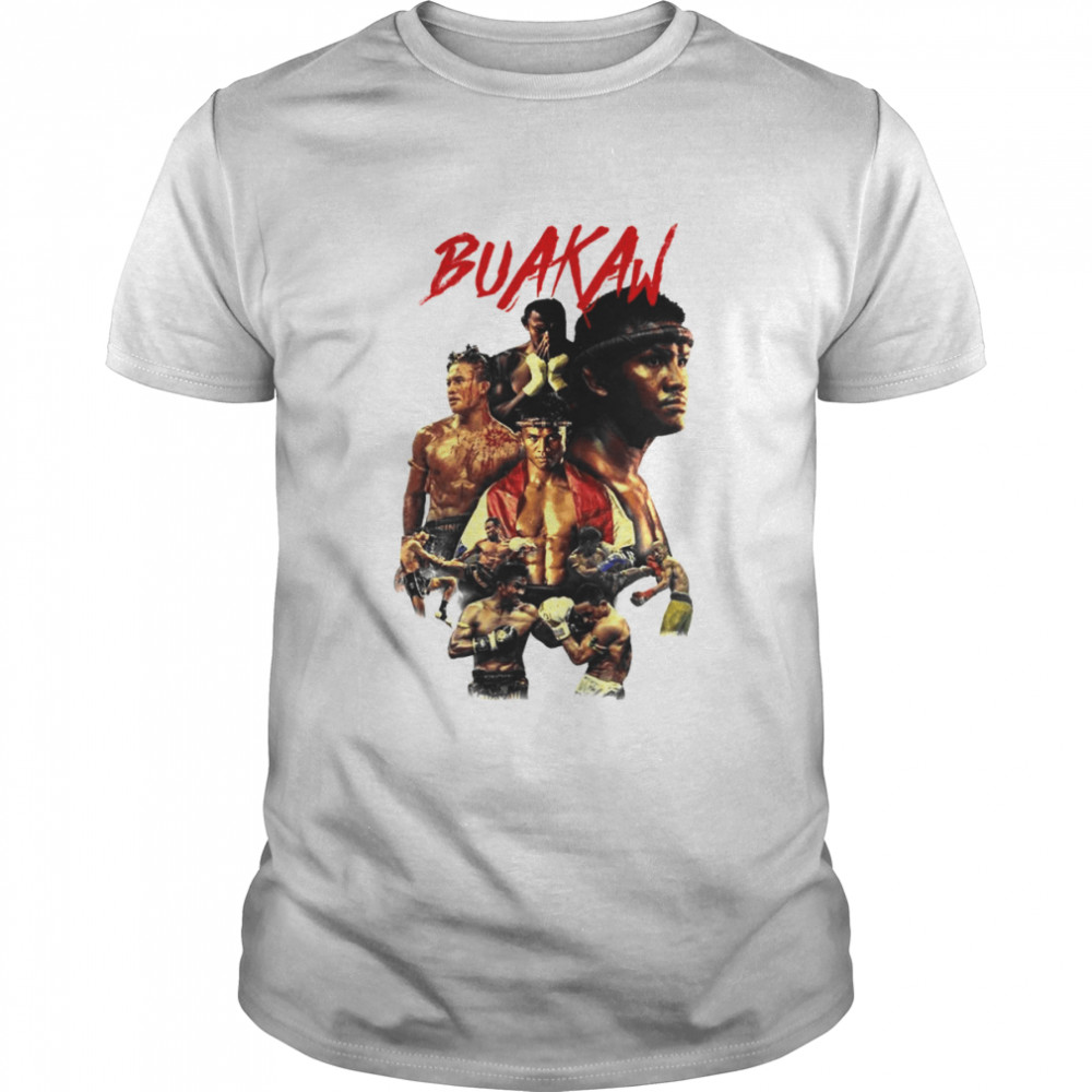 Buakaw Muay Thai Legend Tribute Original Shirt