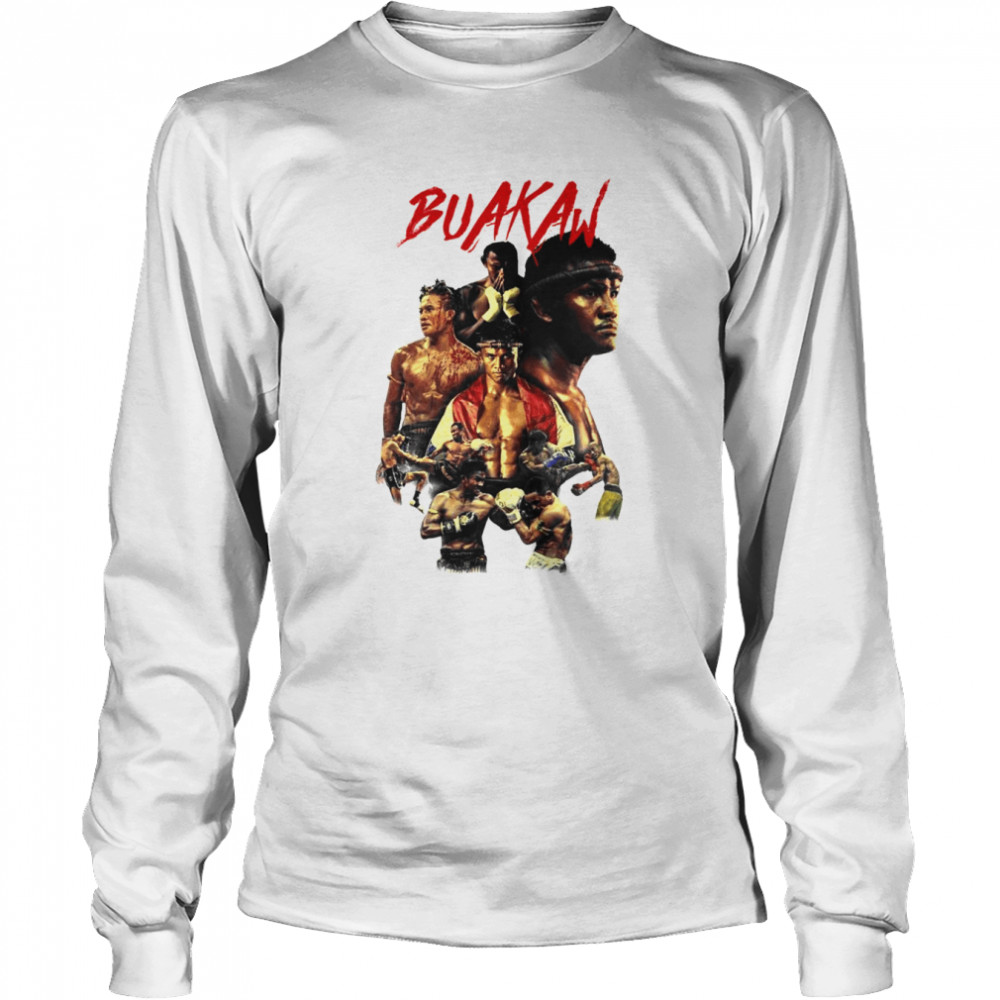 Buakaw Muay Thai Legend Tribute Original  Long Sleeved T-shirt