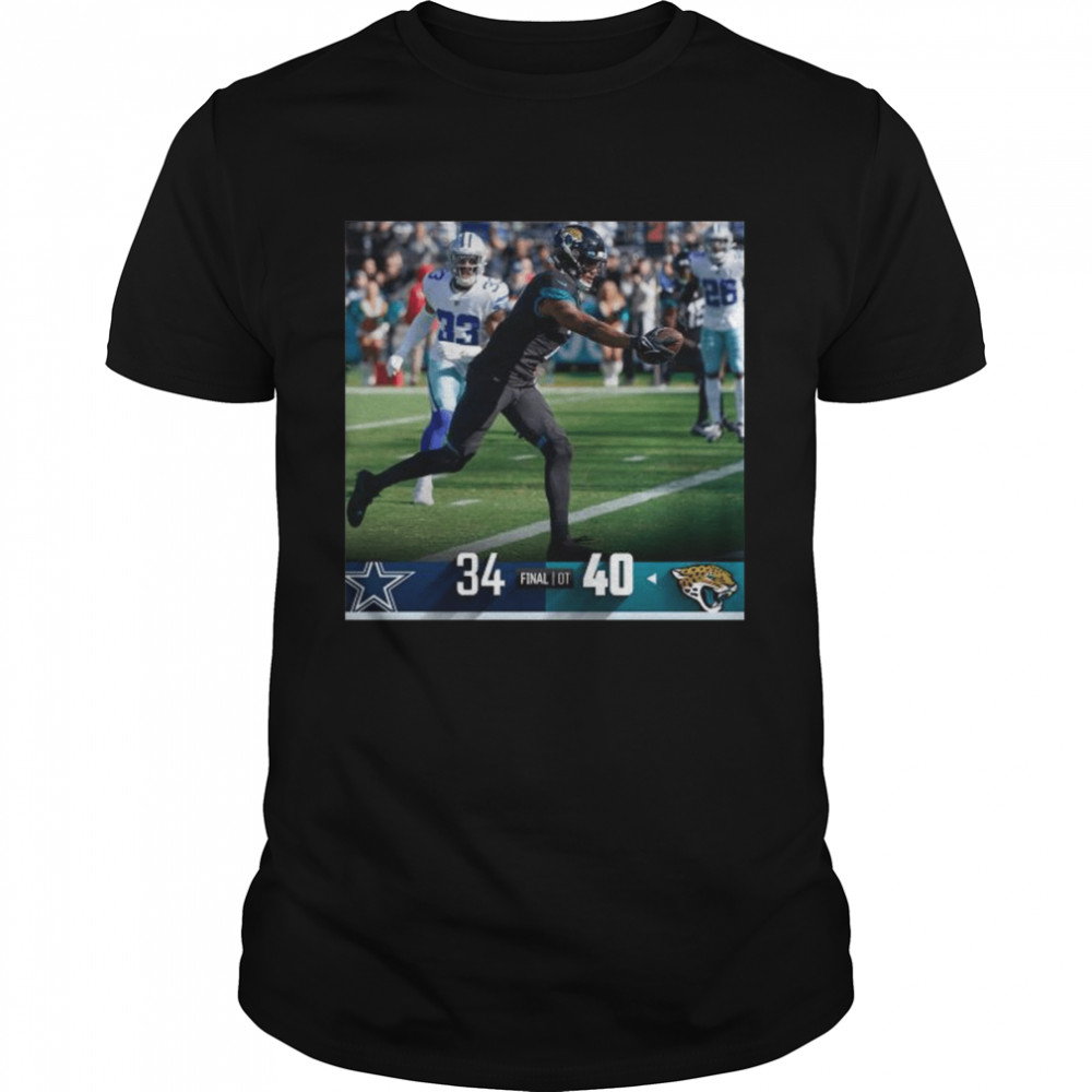 Jacksonville Jaguars 40 34 Dallas Cowboys NFL 2022 matchup final score shirt